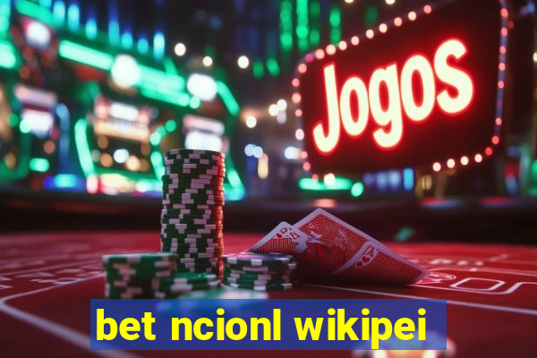 bet ncionl wikipei